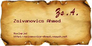Zsivanovics Ahmed névjegykártya